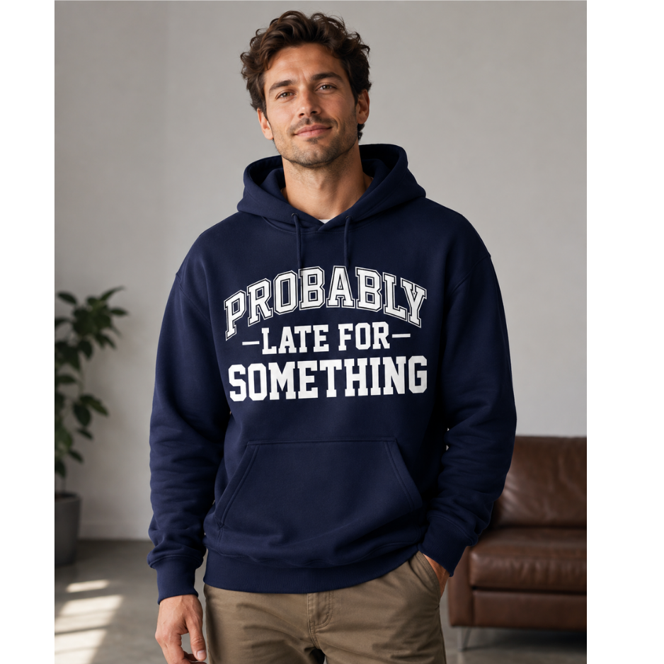 Probably Late for Something Varsity Graphic Hoodie