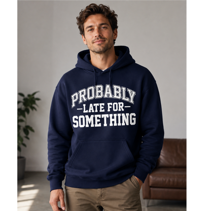 Probably Late for Something Varsity Graphic Hoodie