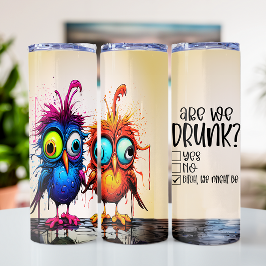 30oz Are We Drunk
