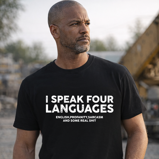 I Speak Four Languages Funny T-Shirt – Sarcasm Humor Shirt