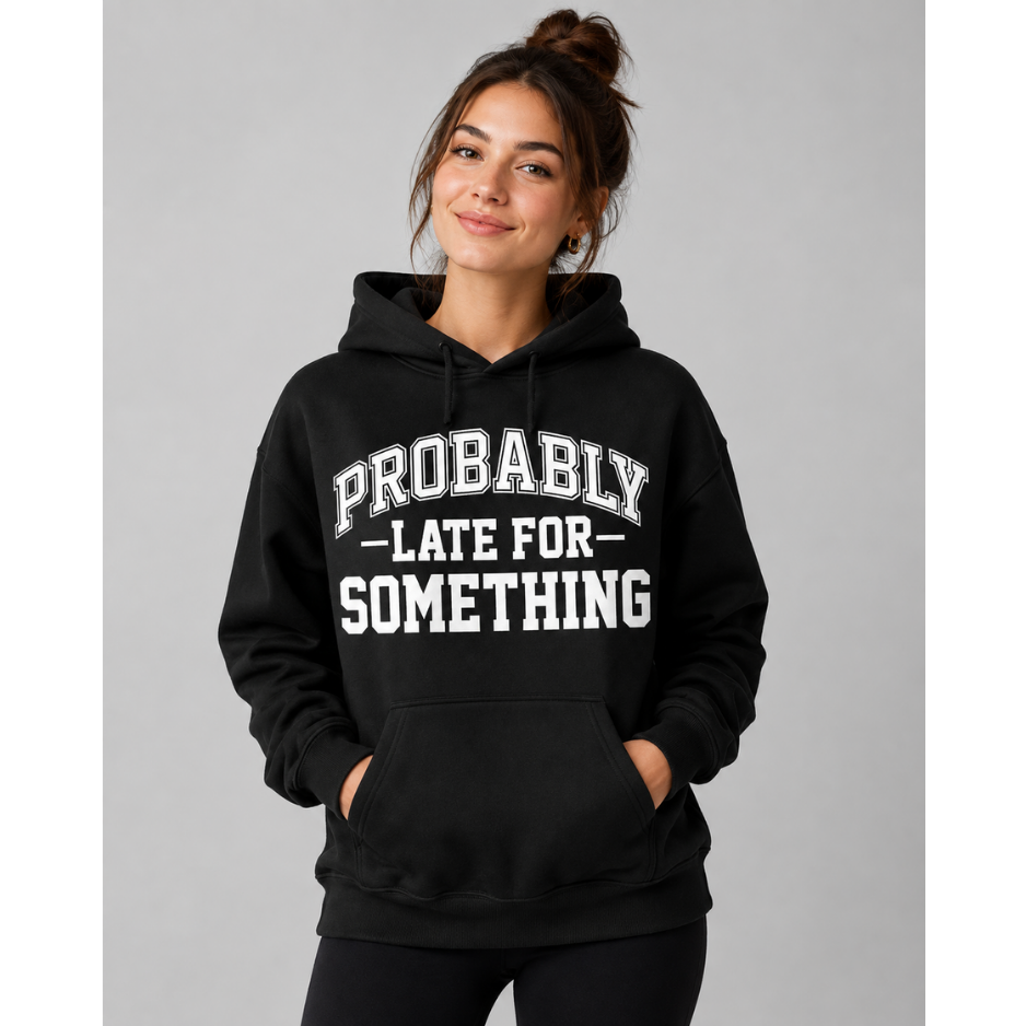 Probably Late for Something Varsity Graphic Hoodie