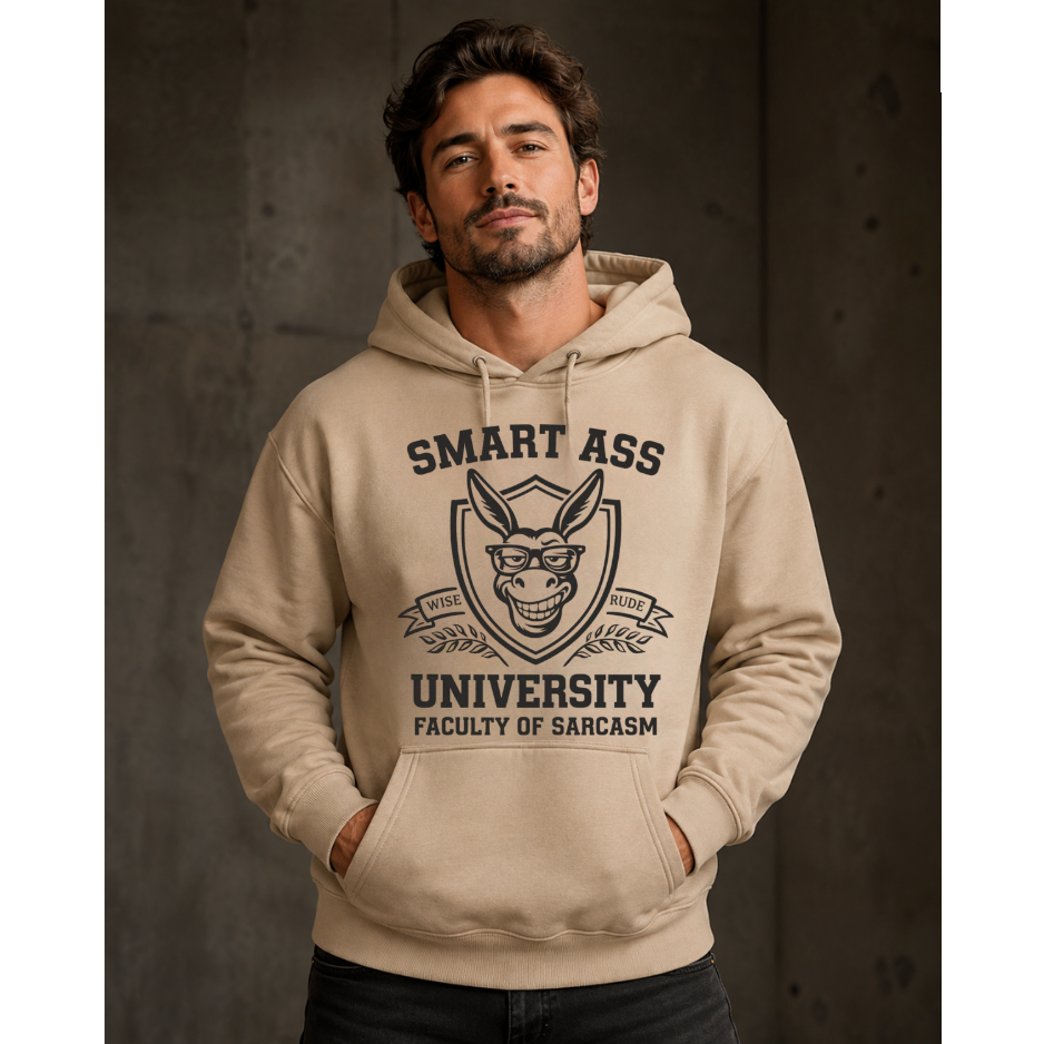 Funny Smart Ass University Graphic Hoodie