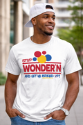 Stop Wonder’n Get Ya Bread Up Shirt | Funny Hustle Graphic Tee