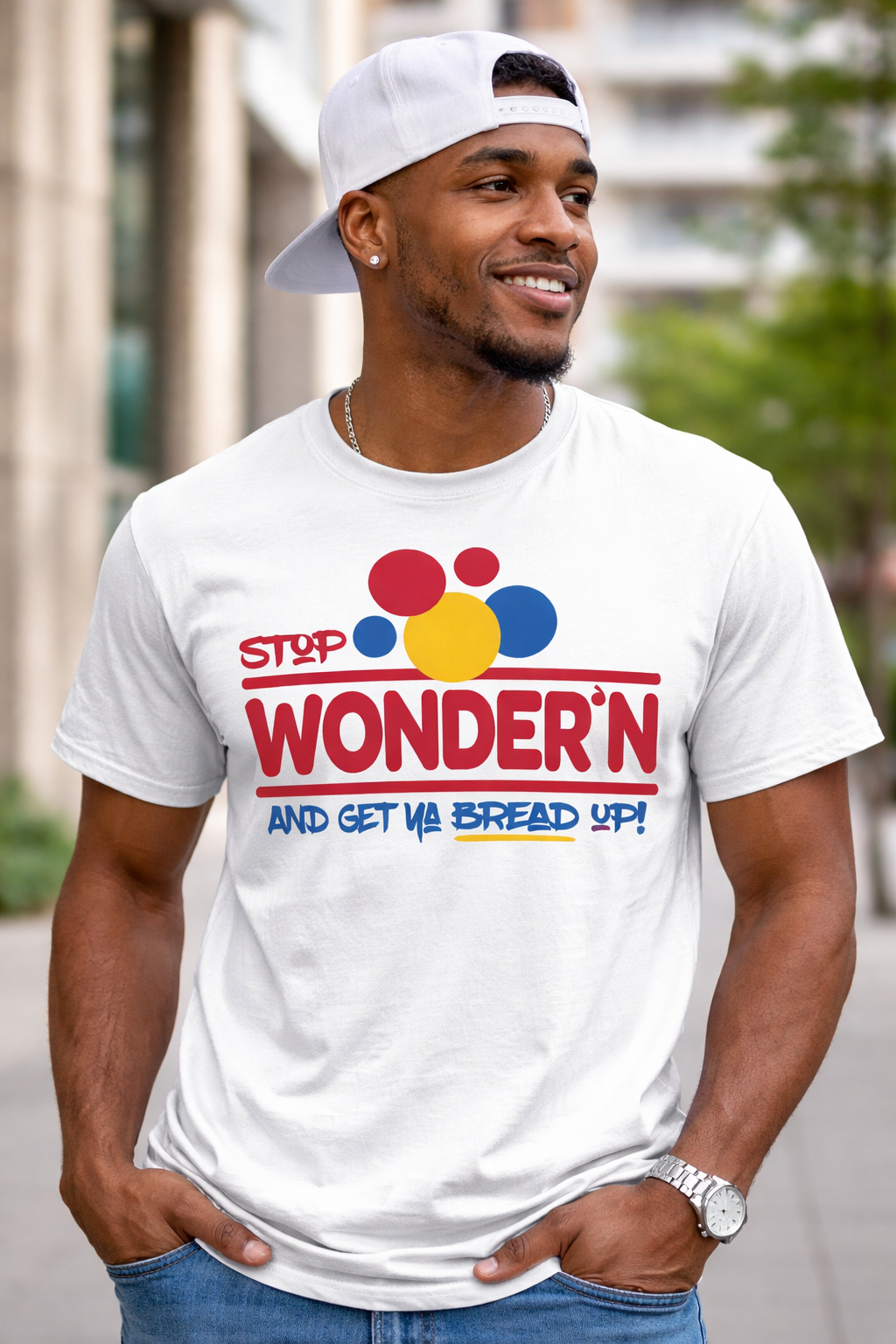 Stop Wonder’n Get Ya Bread Up Shirt | Funny Hustle Graphic Tee