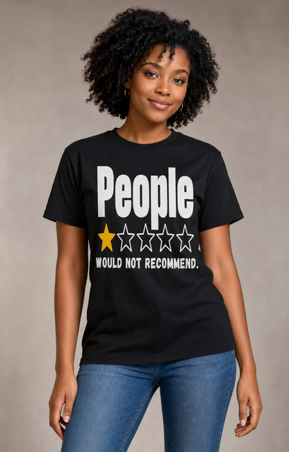 People Would Not Recommend