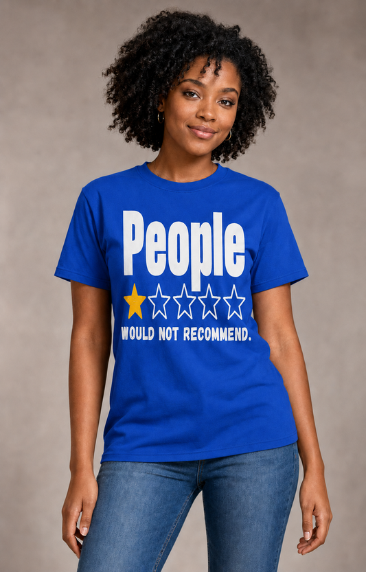 People Would Not Recommend
